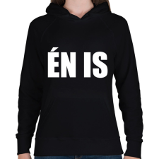 PRINTFASHION Én is - Női kapucnis pulóver - Fekete női pulóver, kardigán