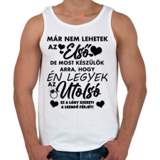 PRINTFASHION Én leszek az utolsó! - Férfi atléta - Fehér atléta, trikó