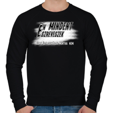 PRINTFASHION Én mindent észreveszek csak úgy csinálok, mintha nem - Férfi pulóver - Fekete