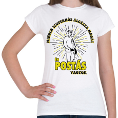 PRINTFASHION Én postás vagyok - Női póló - Fehér