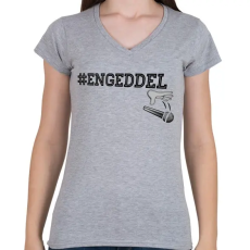 PRINTFASHION #ENGEDDEL - Női V-nyakú póló - Sport szürke