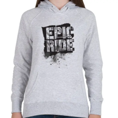 PRINTFASHION Epic Ride - fekete - Női kapucnis pulóver - Sport szürke