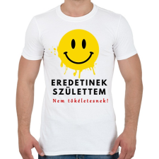 PRINTFASHION eredetinek születtem - Férfi póló - Fehér férfi póló
