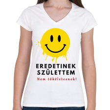 PRINTFASHION eredetinek születtem - Női V-nyakú póló - Fehér női póló