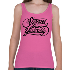 PRINTFASHION Erősebb mint tegnap - Női atléta - Rózsaszín női trikó