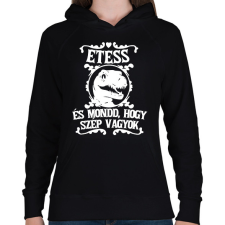 PRINTFASHION Etess és mondd, hogy szép vagyok! - Női kapucnis pulóver - Fekete női pulóver, kardigán