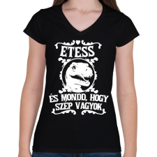 PRINTFASHION Etess és mondd, hogy szép vagyok! - Női V-nyakú póló - Fekete női póló