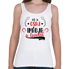 PRINTFASHION Ez a csaj imádja a lovakat - Női atléta - Fehér női trikó