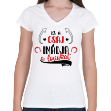 PRINTFASHION Ez a csaj imádja a lovakat - Női V-nyakú póló - Fehér női póló