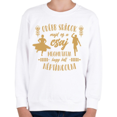 PRINTFASHION Ez a csaj megmutatja - Néptánc - Gyerek pulóver - Fehér
