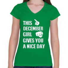 PRINTFASHION Ez a decemberi csaj szép napot kíván neked - Női V-nyakú póló - Zöld