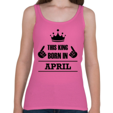 PRINTFASHION Ez a király áprilisban született - Női atléta - Rózsaszín női trikó