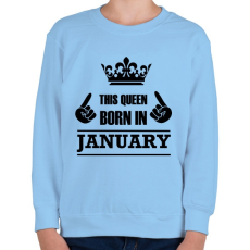 PRINTFASHION Ez a királynő januárban született - Gyerek pulóver - Világoskék