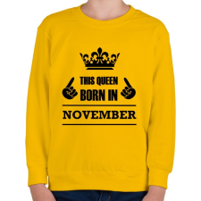 PRINTFASHION Ez a királynő novemberben született - Gyerek pulóver - Sárga gyerek pulóver, kardigán