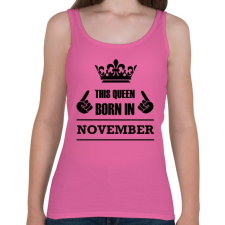 PRINTFASHION Ez a királynő novemberben született - Női atléta - Rózsaszín női trikó