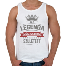 PRINTFASHION Ez a legenda júniusban született - Férfi atléta - Fehér