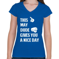 PRINTFASHION Ez a májusi csávó szép napot kíván neked - Női V-nyakú póló - Királykék