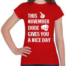 PRINTFASHION Ez a novemberi csávó szép napot kíván neked - Női póló - Piros női póló