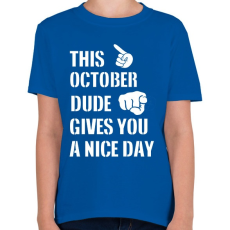 PRINTFASHION Ez a októberi csávó szép napot kíván neked - Gyerek póló - Királykék