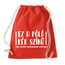 PRINTFASHION Ez a póló kék színű - Sportzsák, Tornazsák - Piros tornazsák