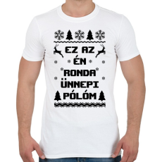 PRINTFASHION Ez az én ünnepi ronda pólóm - Férfi póló - Fehér