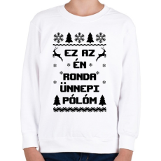 PRINTFASHION Ez az én ünnepi ronda pólóm - Gyerek pulóver - Fehér