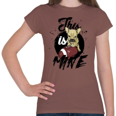PRINTFASHION Ez az enyém! - Női póló - Mogyoróbarna