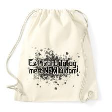 PRINTFASHION Ez kizárt dolog, mert NEM tudom! - Sportzsák, Tornazsák - Natúr tornazsák