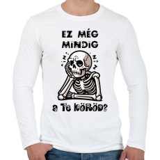 PRINTFASHION Ez még mindig a te köröd? - Férfi hosszú ujjú póló - Fehér