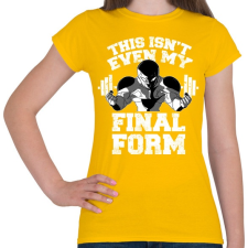 PRINTFASHION Ez még nem a végső formám - Női póló - Sárga női póló