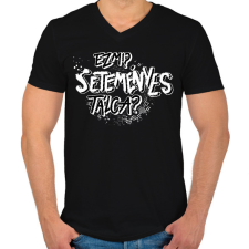 PRINTFASHION Ez mi? SETEMÉNYES tálca? - Férfi V-nyakú póló - Fekete férfi póló