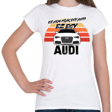 PRINTFASHION Ez nem csak egy autó ez egy AUDI - Női póló - Fehér