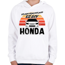 PRINTFASHION Ez nem csak egy autó ez egy HONDA - Gyerek kapucnis pulóver - Fehér gyerek pulóver, kardigán