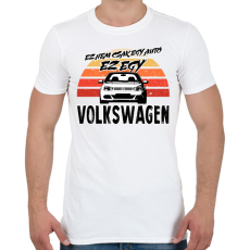 PRINTFASHION Ez nem csak egy autó ez egy VOLKSWAGEN - Férfi póló - Fehér