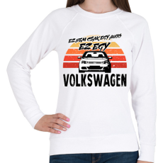 PRINTFASHION Ez nem csak egy autó ez egy VOLKSWAGEN - Női pulóver - Fehér
