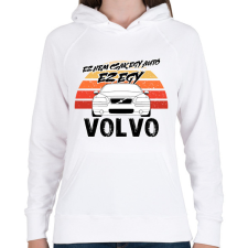 PRINTFASHION Ez nem csak egy autó ez egy VOLVO - Női kapucnis pulóver - Fehér női pulóver, kardigán
