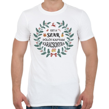 PRINTFASHION Ezt a pólót kaptam - Férfi póló - Fehér férfi póló