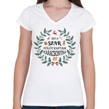 PRINTFASHION Ezt a pólót kaptam - Női V-nyakú póló - Fehér női póló