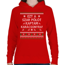 PRINTFASHION Ezt a SZ@R pólót... - Női kapucnis pulóver - Piros női pulóver, kardigán