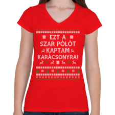 PRINTFASHION Ezt a SZ@R pólót... - Női V-nyakú póló - Piros női póló