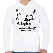 PRINTFASHION Ezt a szar pólót kaptam ajándékba - Férfi kapucnis pulóver - Fehér férfi pulóver, kardigán