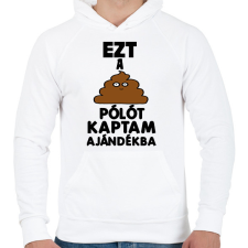 PRINTFASHION Ezt a szar pólót kaptam ajándékba  - Férfi kapucnis pulóver - Fehér férfi pulóver, kardigán