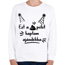 PRINTFASHION Ezt a szar pólót kaptam ajándékba - Gyerek pulóver - Fehér gyerek pulóver, kardigán