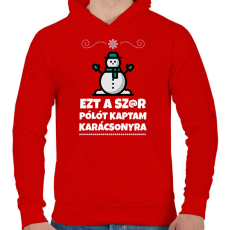 PRINTFASHION Ezt a szar pólót kaptam karácsonyra - Férfi kapucnis pulóver - Piros