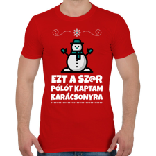PRINTFASHION Ezt a szar pólót kaptam karácsonyra - Férfi póló - Piros férfi póló