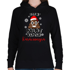 PRINTFASHION Ezt a szar pólót kaptam karácsonyra - Női kapucnis pulóver - Fekete női pulóver, kardigán