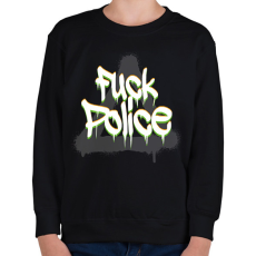 PRINTFASHION F*ck police - Gyerek pulóver - Fekete