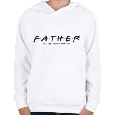 PRINTFASHION Father forever - Gyerek kapucnis pulóver - Fehér