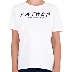 PRINTFASHION Father forever - Gyerek póló - Fehér