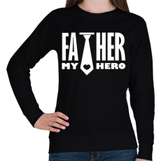 PRINTFASHION Father is my hero - Női pulóver - Fekete